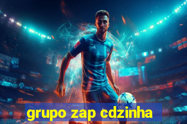 grupo zap cdzinha